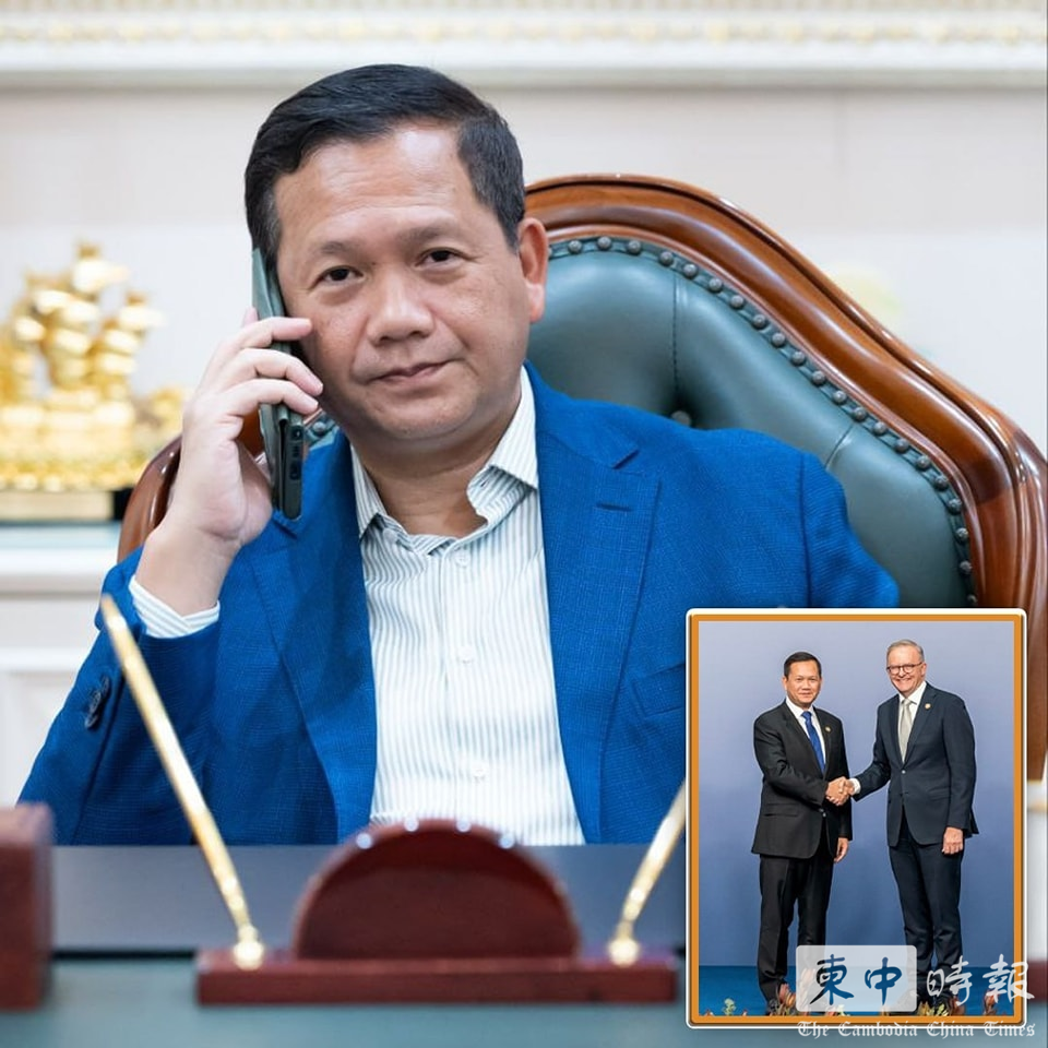 洪玛耐总理祝贺澳大利亚总理阿尔巴尼斯成功连任- 柬中時報